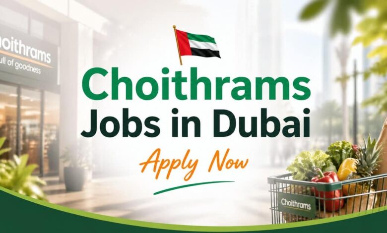 Choithrams Jobs in Dubai