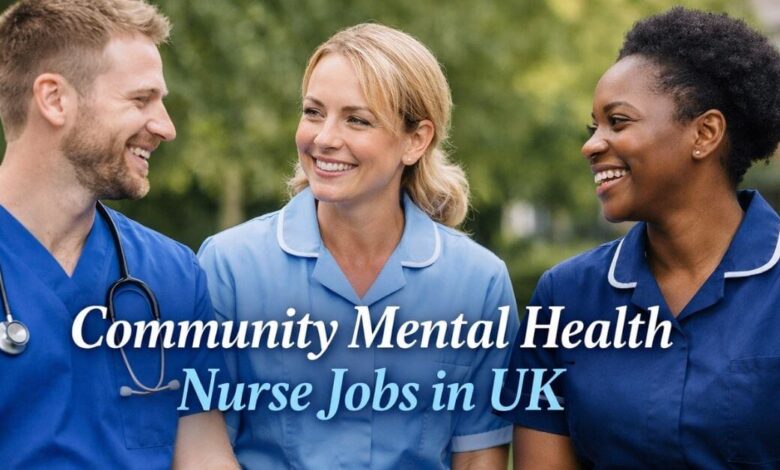 Community Mental Health Nurse Jobs in UK