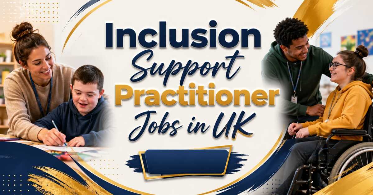 Inclusion Support Practitioner Jobs in UK