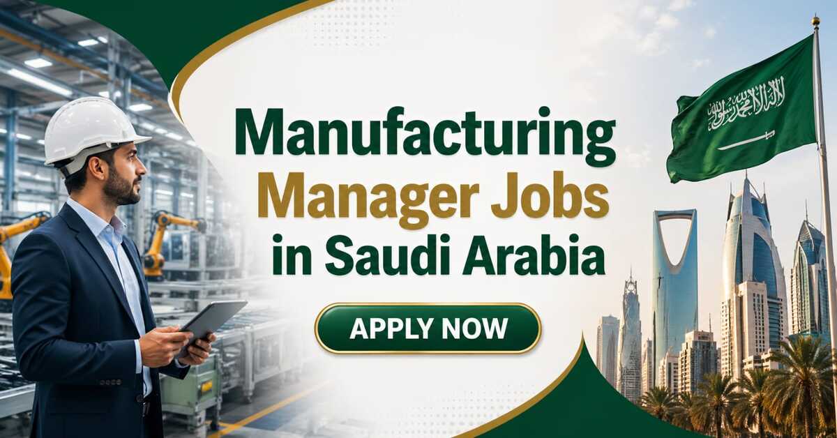 Manufacturing Manager Jobs in Saudi Arabia