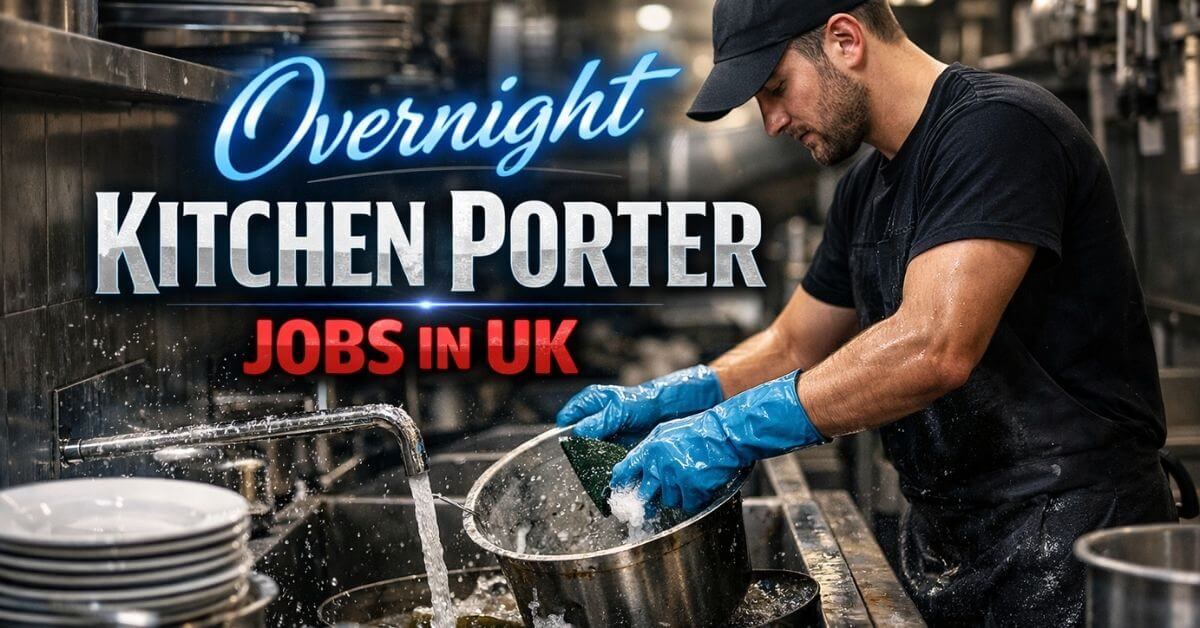 Overnight Kitchen Porter Jobs in UK
