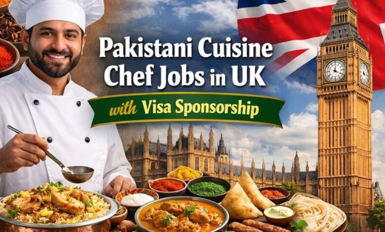 Pakistani Cuisine Chef Jobs in UK with Visa Sponsorship