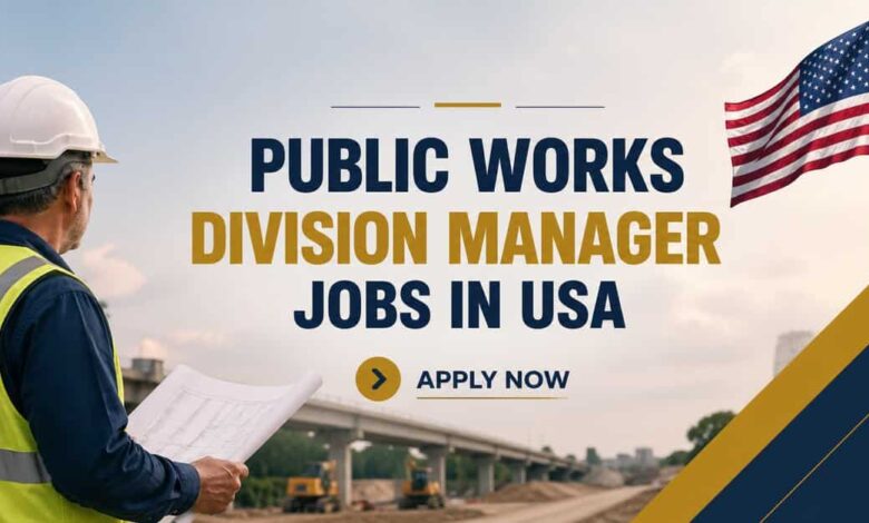 Public Works Division Manager Jobs in USA