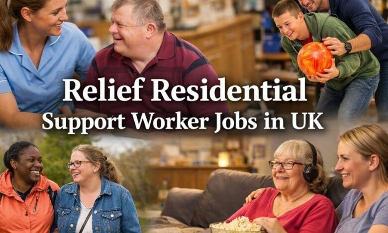 Relief Residential Support Worker Jobs in UK