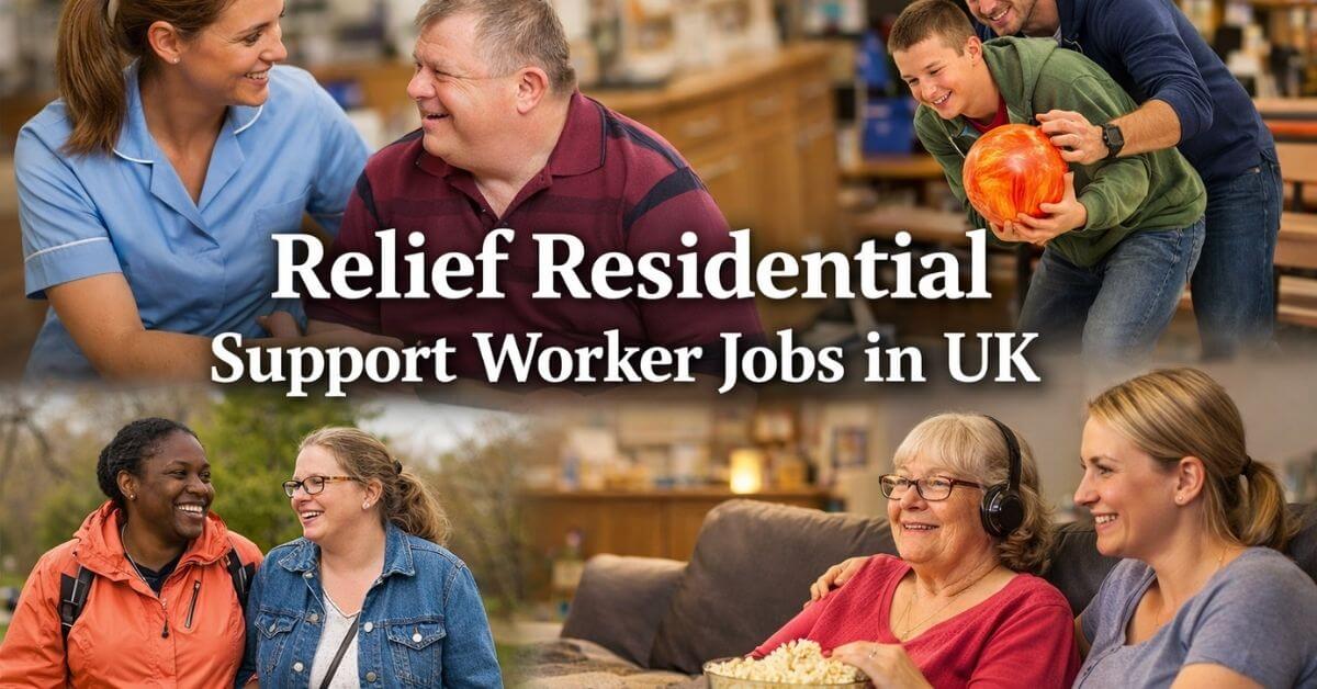 Relief Residential Support Worker Jobs in UK