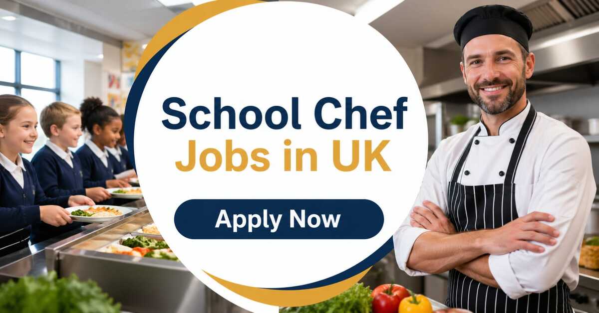School Chef Jobs in UK