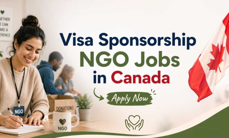 Visa Sponsorship NGO Jobs in Canada