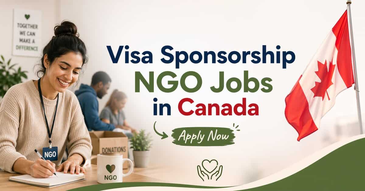 Visa Sponsorship NGO Jobs in Canada