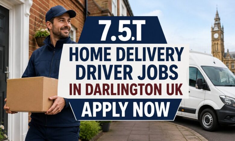 7.5T Home Delivery Driver Jobs in Darlington UK