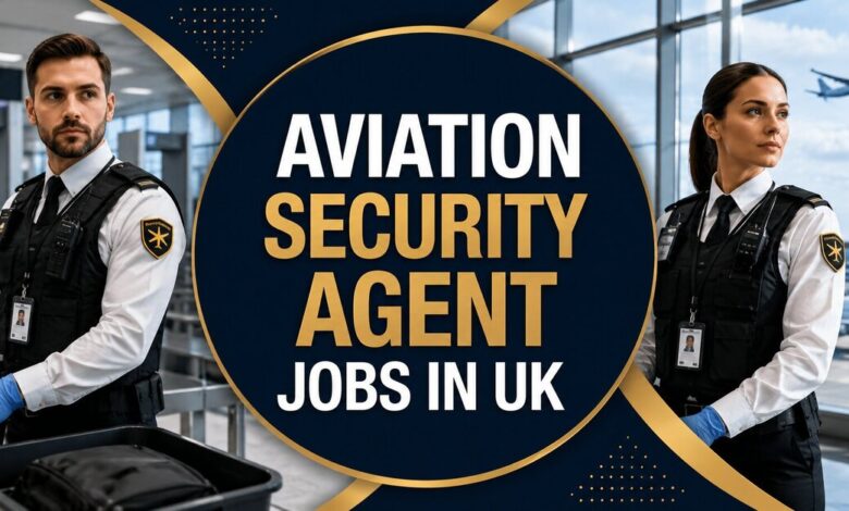 Aviation Security Agent Jobs in UK