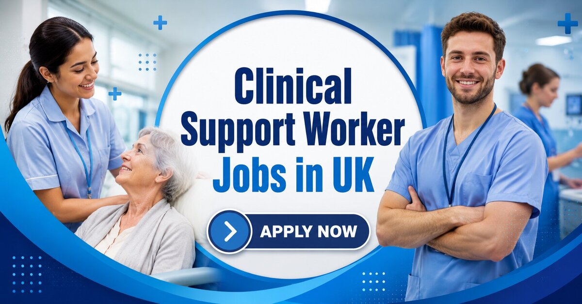 Clinical Support Worker Jobs in UK