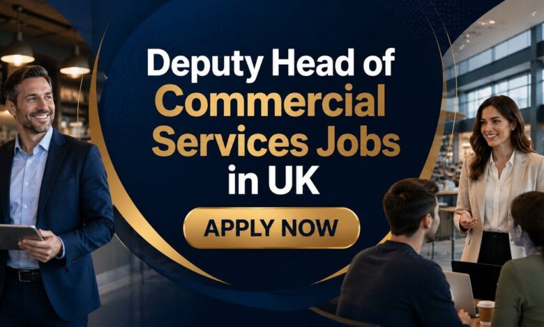 Deputy Head of Commercial Services Jobs in UK