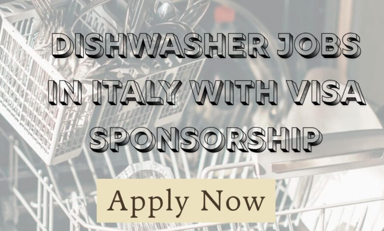 Dishwasher Jobs in Italy with Visa Sponsorship