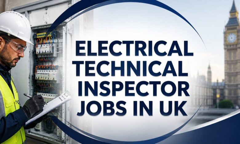 Electrical Technical Inspector Jobs in UK