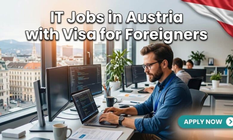 IT Jobs in Austria with Visa for Foreigners