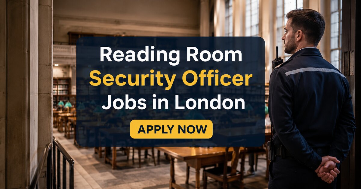Reading Room Security Officer Jobs in London