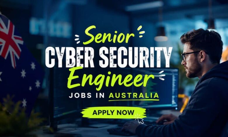 Senior Cyber Security Engineer Jobs in Australia