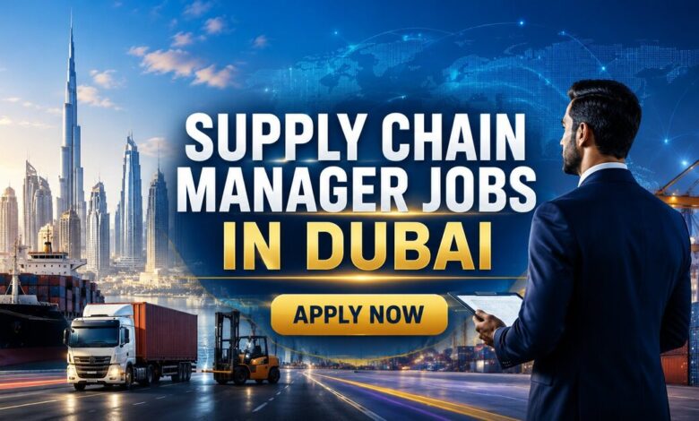 Supply Chain Manager Jobs in Dubai