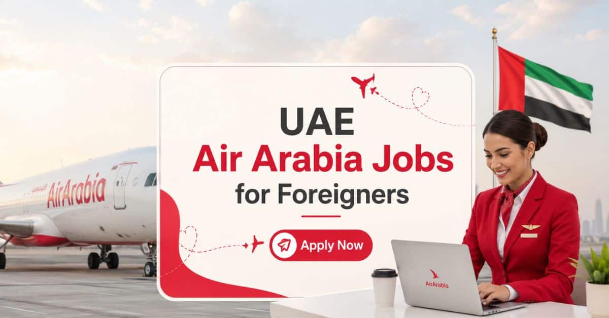 UAE Air Arabia Jobs for Foreigners