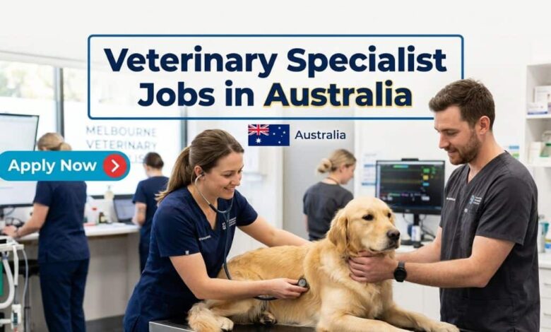 Veterinary Specialist Jobs in Australia